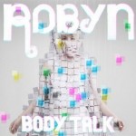 Robyn – Call Your Girlfirend (CLIP)