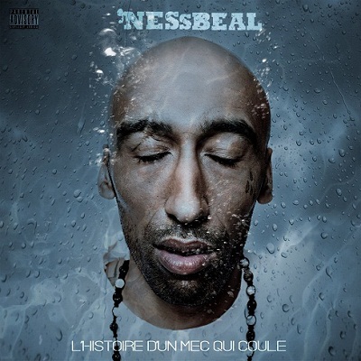 Nessbeal – L&rsquo;histoire d&rsquo;un Mec Qui Coule (CLIP)
