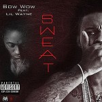 Bow Wow feat. Lil Wayne – Sweat (SON)