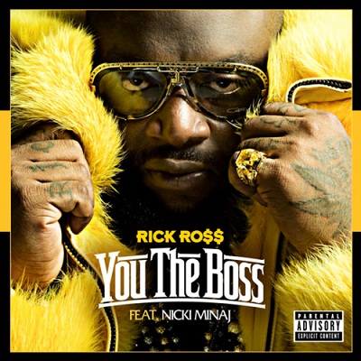 Rick Ross feat. Nicki Minaj – You The Boss (SON)