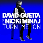 David Guetta feat. Nicki Minaj – Turn me on (CLIP)