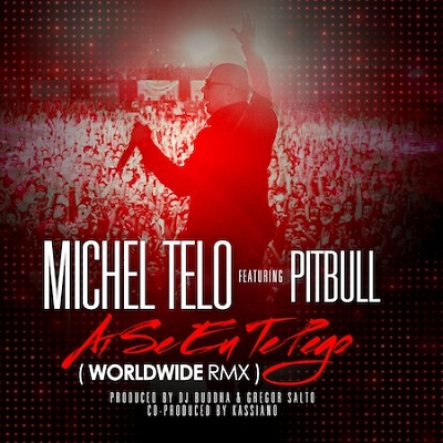 Michel Télo Feat. Pitbull – Ai Se Eu Te Pego (REMIX)