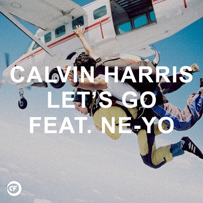 Calvin Harris – Let&rsquo;s Go feat. Ne-Yo (CLIP)