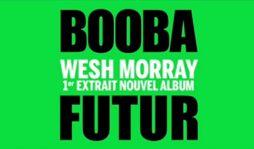 Booba – Wesh Morray (SON)