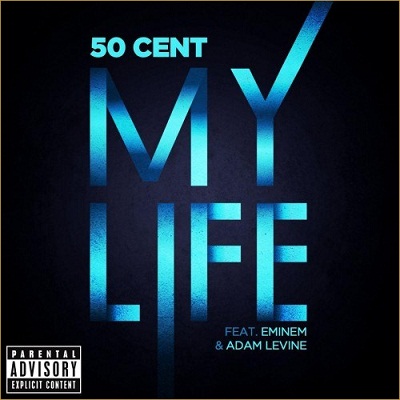 50 Cent Feat. Eminem & Adam Levine – My Life (SON)