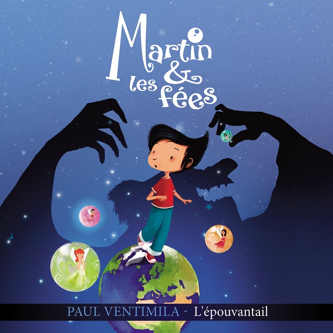 Martin & Les Fées - Paul Ventimila - L'Epouvantail