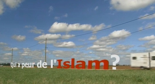 « Qui a peur de l’Islam ? » (DOCUMENTAIRE)