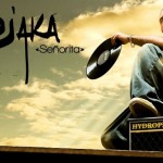 Djaka – Senorita (SON)