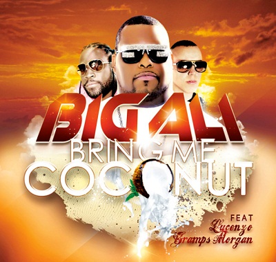 Big Ali Feat. Lucenzo & Gramps Morgan – Bring me Coconut (CLIP)