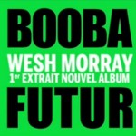 Booba – Wesh Morray (SON)