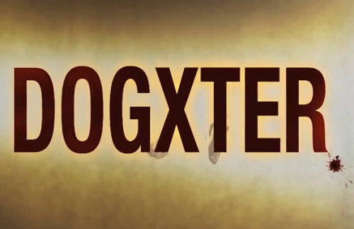 Dogxter – Parodie du générique de Dexter (VIDEO)